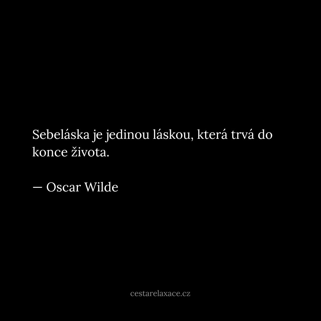 citát o sebelásce - Oscar Wilde