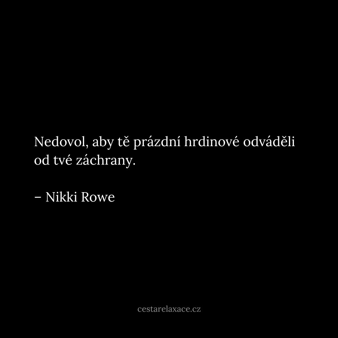 citát sebelásky - Nikki Rowe