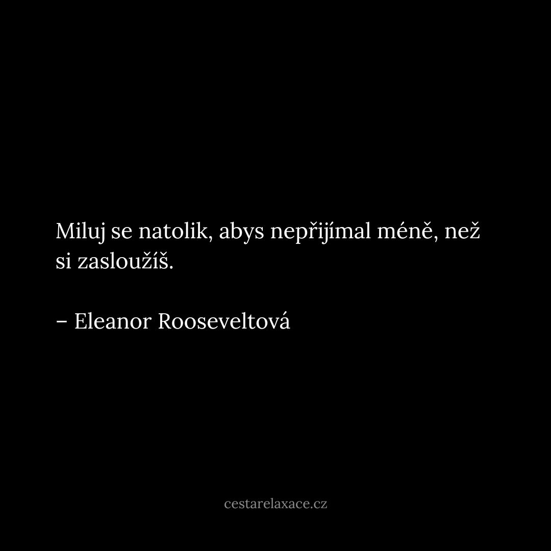 citáty na téma sebepřijetí - Eleanor Rooseveltová