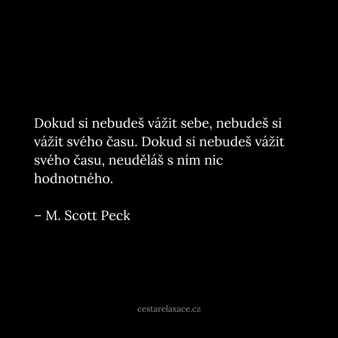 citáty sebelásky - M. Scott Peck