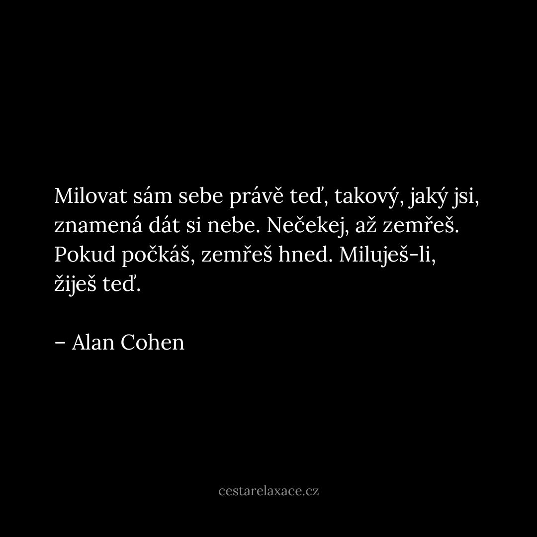 sebeláska citát - Alan Cohen